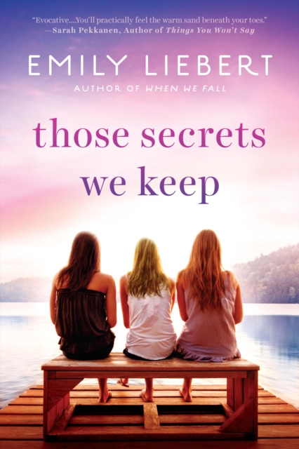E-knjiga Those Secrets We Keep Emily Liebert