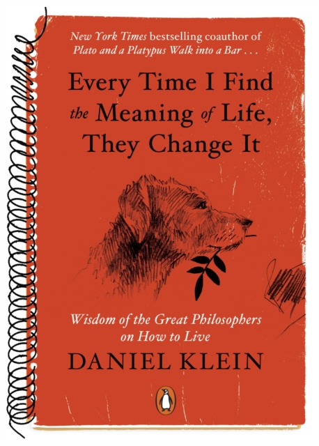 E-kniha Every Time I Find the Meaning of Life, They Change It Daniel Klein