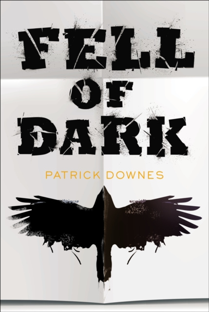 E-kniha Fell of Dark Patrick Downes