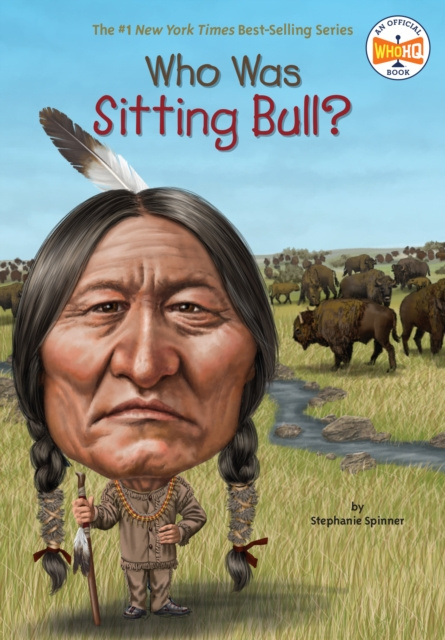 E-kniha Who Was Sitting Bull? Stephanie Spinner