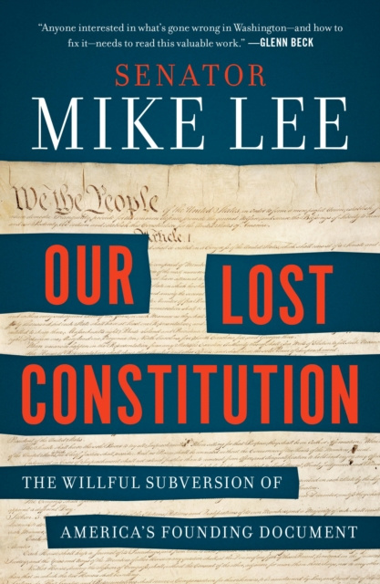 E-kniha Our Lost Constitution Mike Lee