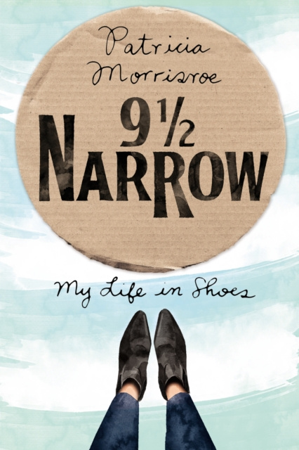 E-knjiga 9 1/2 Narrow Patricia Morrisroe