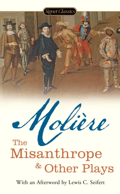 E-book Misanthrope and Other Plays Jean-Baptiste Moliere