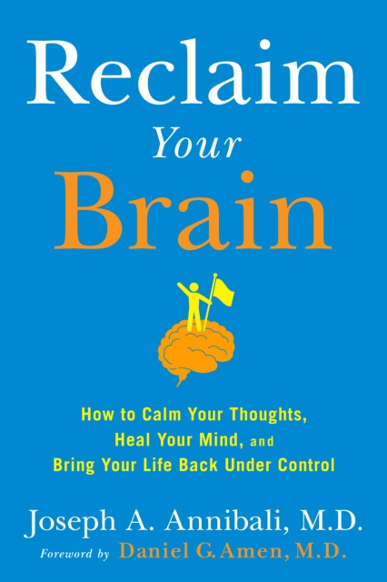 E-kniha Reclaim Your Brain MD Joseph A. Annibali