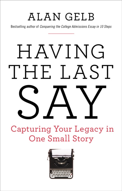 E-book Having the Last Say Alan Gelb
