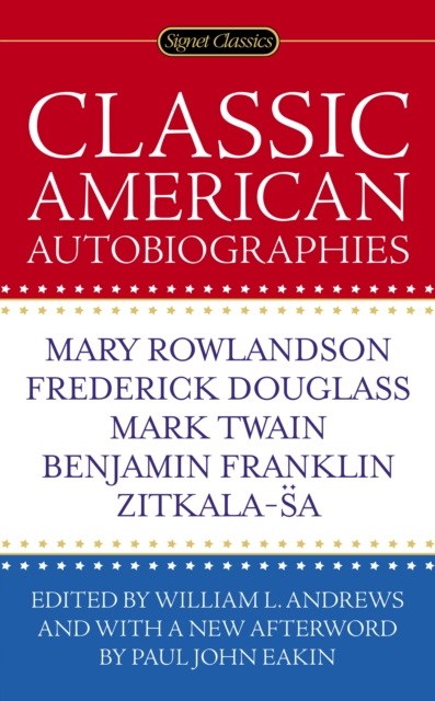 E-kniha Classic American Autobiographies William L. Andrews