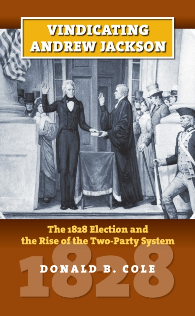 E-book Vindicating Andrew Jackson Donald B. Cole