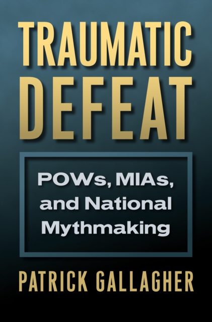 E-book Traumatic Defeat Patrick Gallagher
