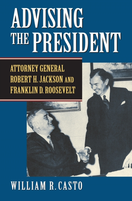 E-knjiga Advising the President William R. Casto