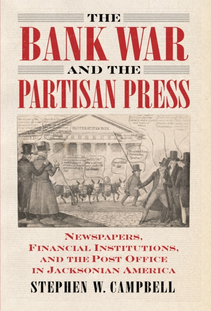 E-kniha Bank War and the Partisan Press Stephen Campbell