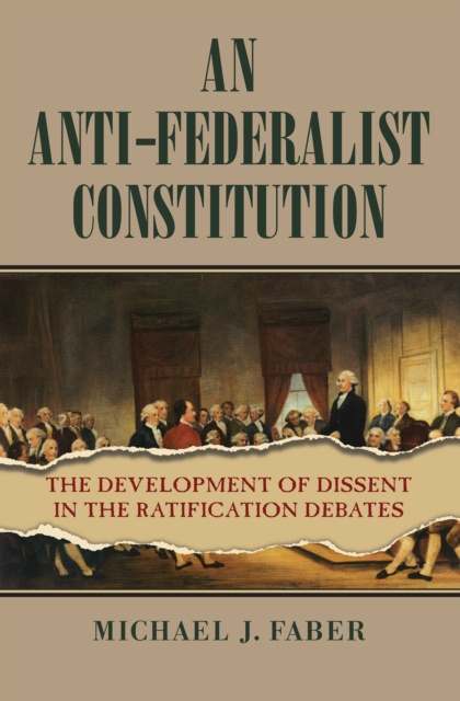 E-knjiga Anti-Federalist Constitution Michael J. Faber