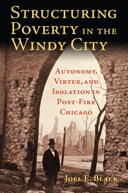 E-knjiga Structuring Poverty in the Windy City Joel E. Black