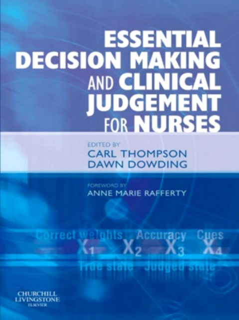 E-kniha Essential Decision Making and Clinical Judgement for Nurses E-Book Carl Thompson