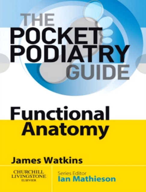 E-book Pocket Podiatry: Functional Anatomy James Watkins
