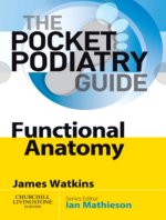 E-kniha Pocket Podiatry: Functional Anatomy James Watkins