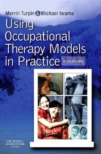 E-knjiga Using Occupational Therapy Models in Practice Merrill June Turpin