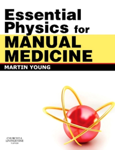 E-kniha Essential Physics for Manual Medicine E-Book Martin Ferrier Young