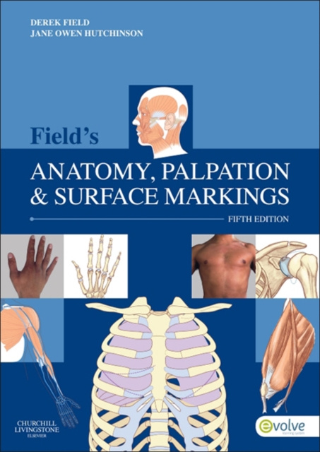 E-kniha Field's Anatomy, Palpation and Surface Markings - E-Book Derek Field