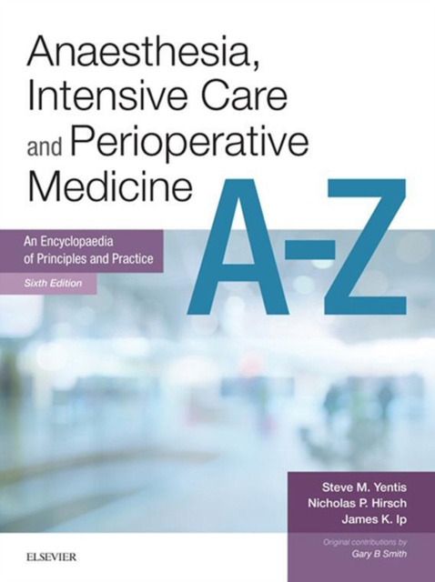 E-kniha Anaesthesia and Intensive Care A-Z E-Book Steve Yentis