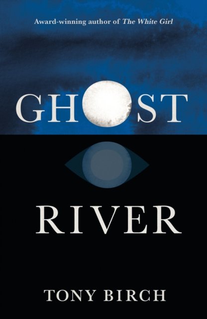 E-book Ghost River Tony Birch