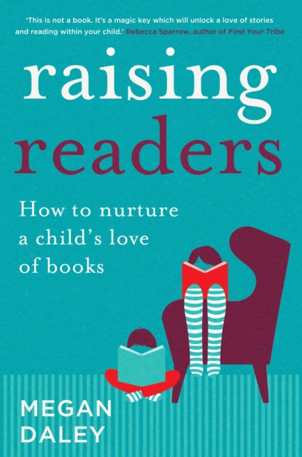E-kniha Raising Readers Megan Daley