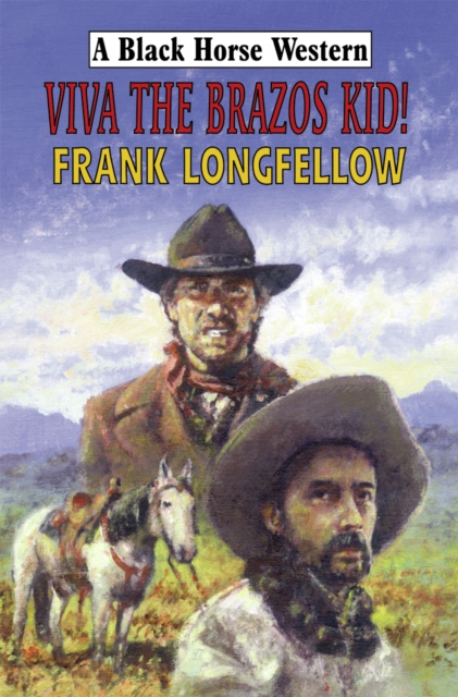 E-knjiga Viva the Brazos Kid! Frank Longfellow