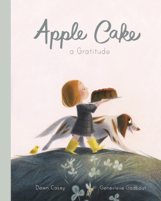 E-Book Apple Cake: A Gratitude Dawn Casey
