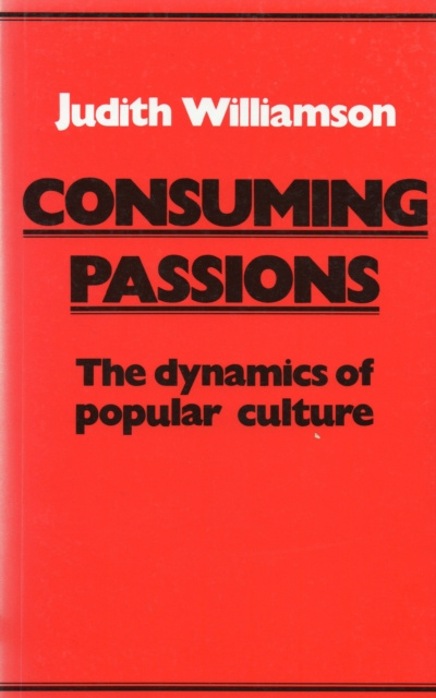 E-book Consuming Passions Judith Williamson