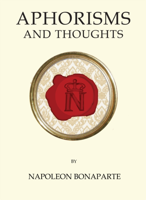 E-knjiga Aphorisms and Thoughts Napoleon Bonaparte