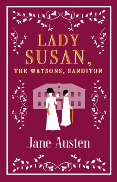 E-knjiga Lady Susan, The Watsons, Sanditon Jane Austen
