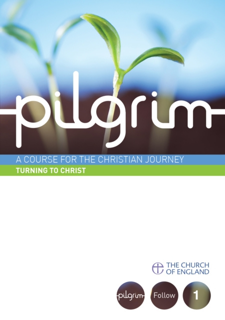 E-Book Pilgrim 1: Do You Turn to Christ Steven Croft