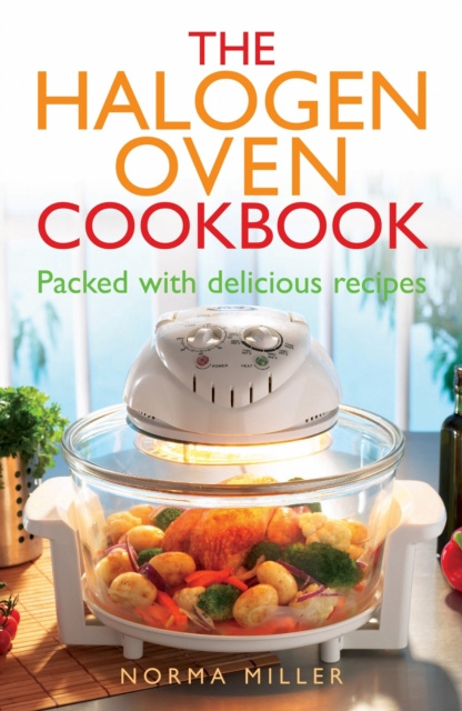 E-kniha Halogen Oven Cookbook Norma Miller