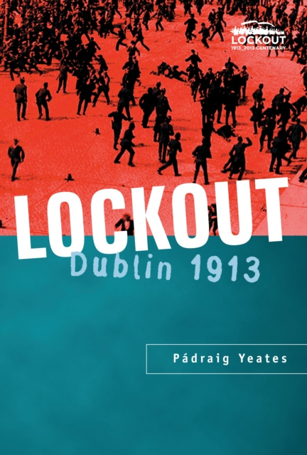 E-book Lockout Dublin 1913 Padraig Yeates