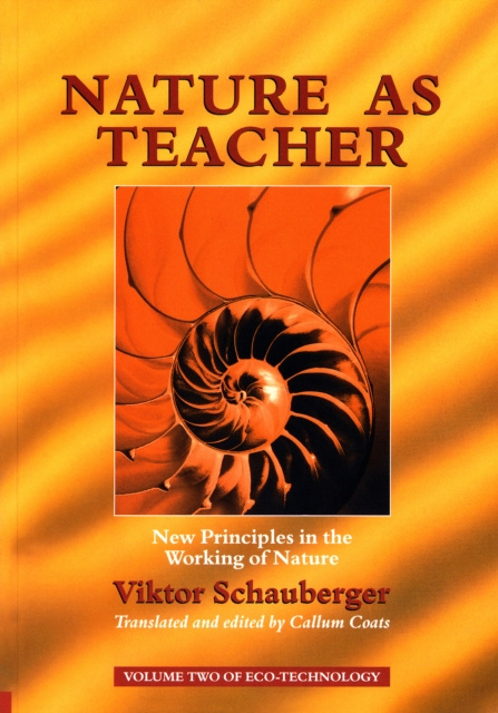 E-kniha Nature as Teacher - New Principles in the Working of Nature Viktor Schauberger