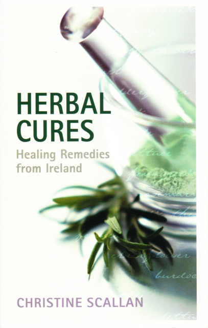 E-knjiga Herbal Cures - Healing Remedies from Ireland Christine Scallan