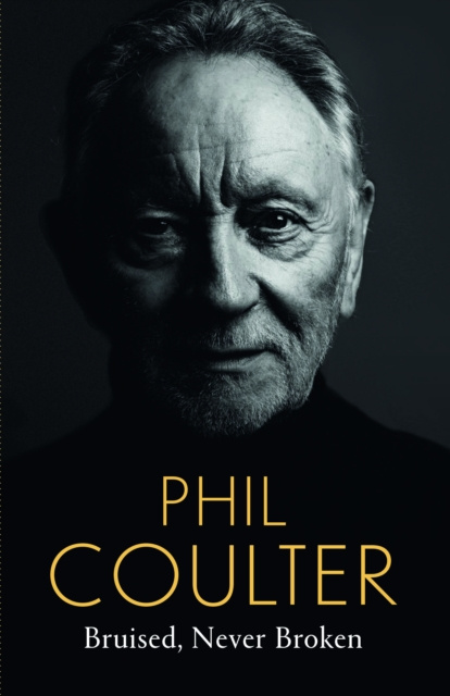 E-book Bruised, Never Broken Phil Coulter