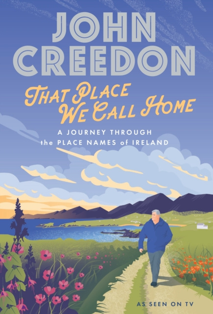 Libro electrónico That Place We Call Home John Creedon