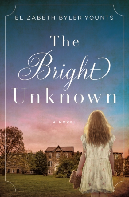 E-kniha Bright Unknown Elizabeth Byler Younts