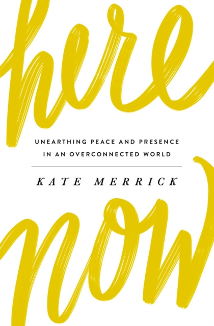 E-knjiga Here, Now Kate Merrick