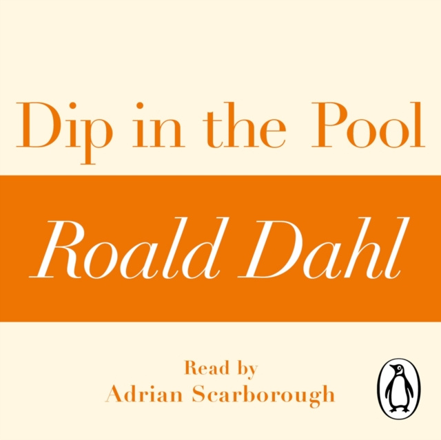 Audiobook Dip in the Pool (A Roald Dahl Short Story) Roald Dahl