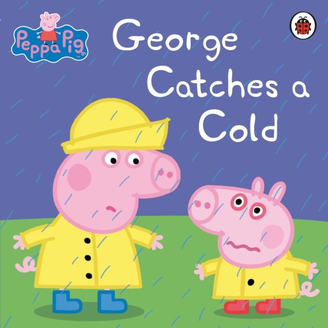 E-book Peppa Pig: George Catches a Cold Peppa Pig