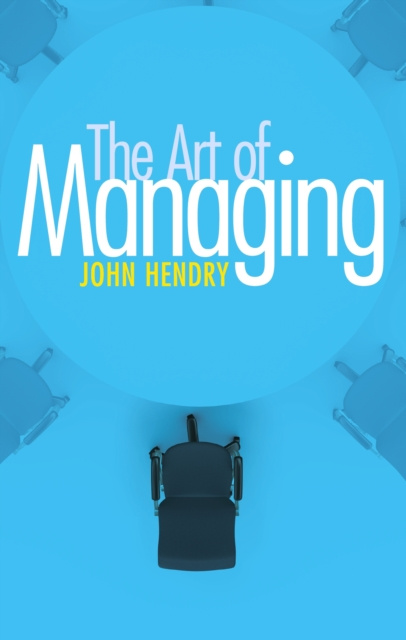 E-kniha Art of Managing John Hendry