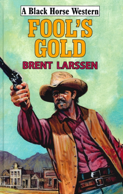 E-book Fool's Gold Brent Larssen