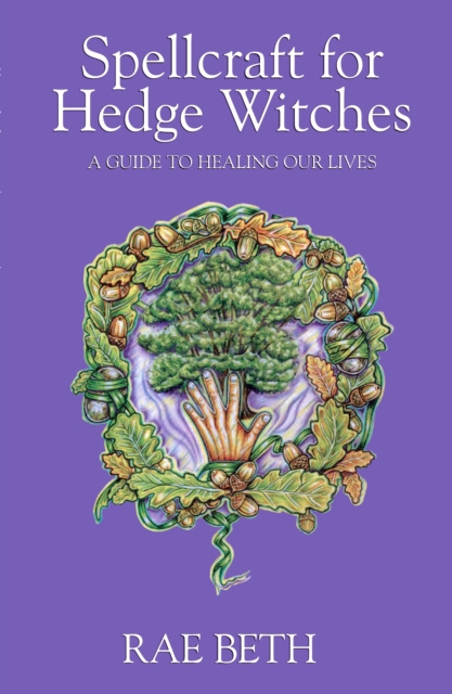 E-book Spellcraft for Hedge Witches Rae Beth