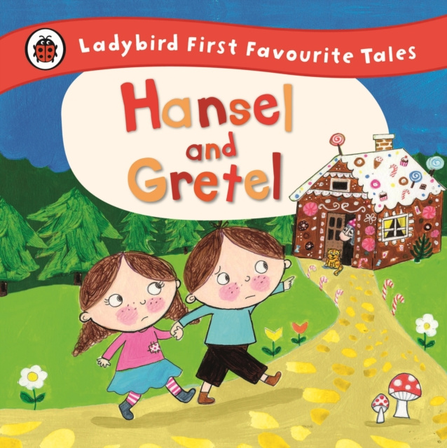 E-kniha Hansel and Gretel: Ladybird First Favourite Tales Ailie Busby