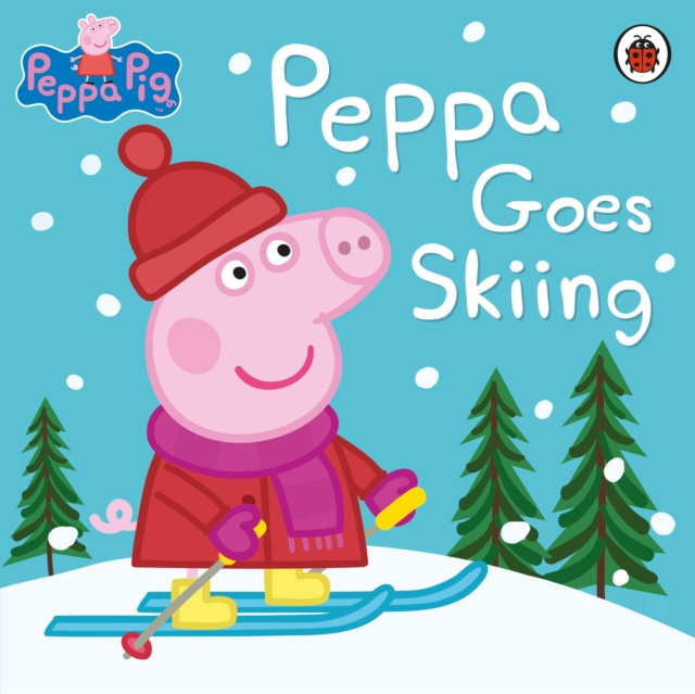 E-book Peppa Pig: Peppa Goes Skiing Peppa Pig