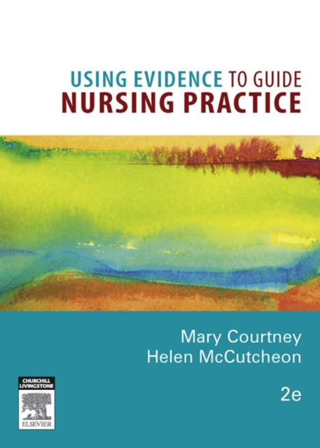 E-knjiga Using Evidence to Guide Nursing Practice Mary Courtney