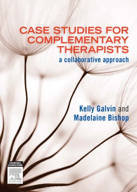 E-book Case Studies for Complementary Therapists Kelly Galvin