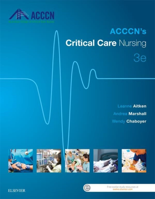 E-kniha ACCCN's Critical Care Nursing - E-Book Leanne Aitken