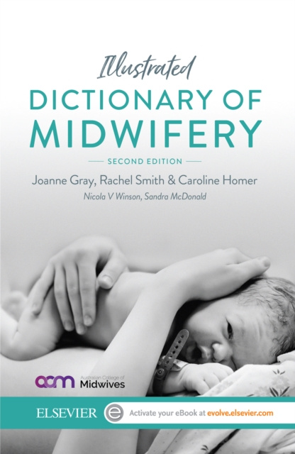 E-kniha Illustrated Dictionary of Midwifery - Australian/New Zealand Version Joanne Gray